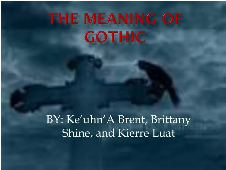 the meaning of gothic