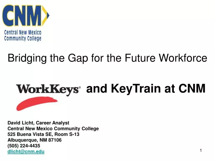 bridging the gap for the future workforce and keytrain at cnm