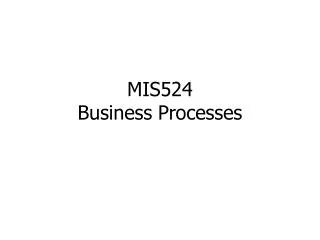 MIS524 Business Processes