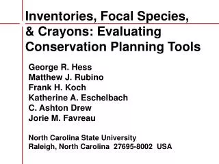 Inventories, Focal Species, &amp; Crayons: Evaluating Conservation Planning Tools