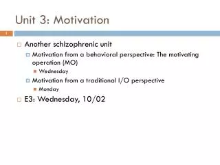Unit 3: Motivation