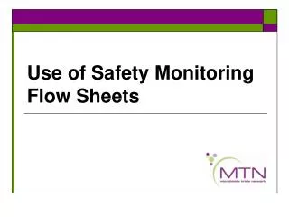 Use of Safety Monitoring Flow Sheets
