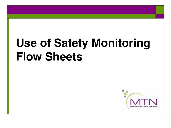 use of safety monitoring flow sheets