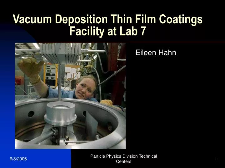 vacuum deposition thin film coatings facility at lab 7