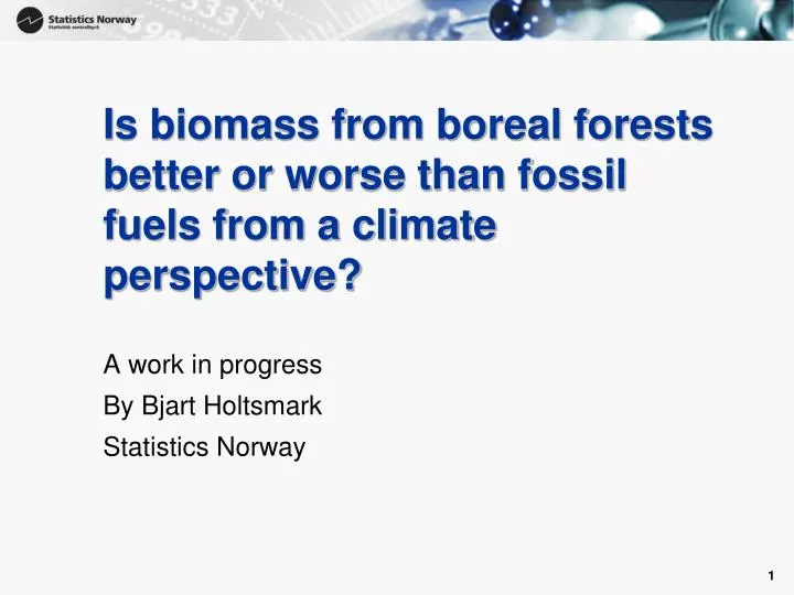 is biomass from boreal forests better or worse than fossil fuels from a climate perspective