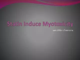 Statin Induce Myotoxicity