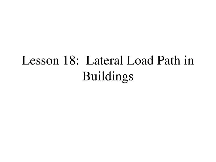 lesson 18 lateral load path in buildings