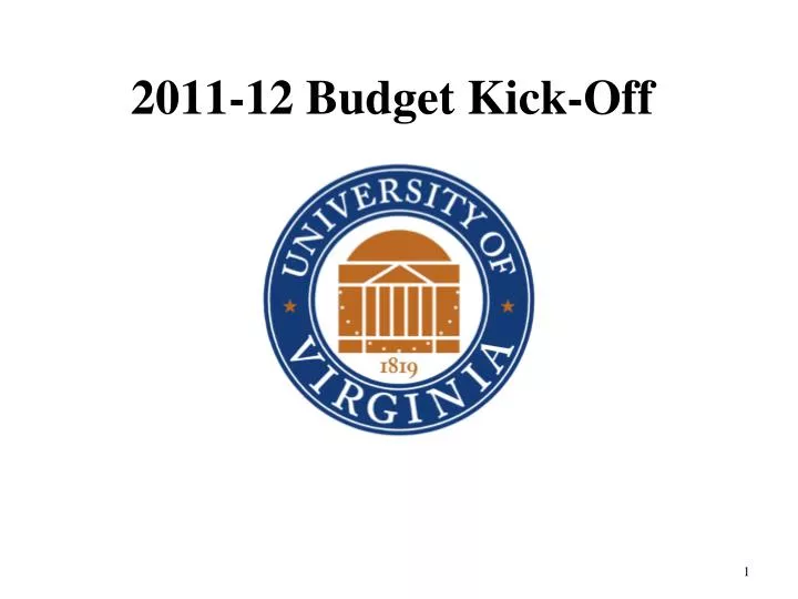 2011 12 budget kick off