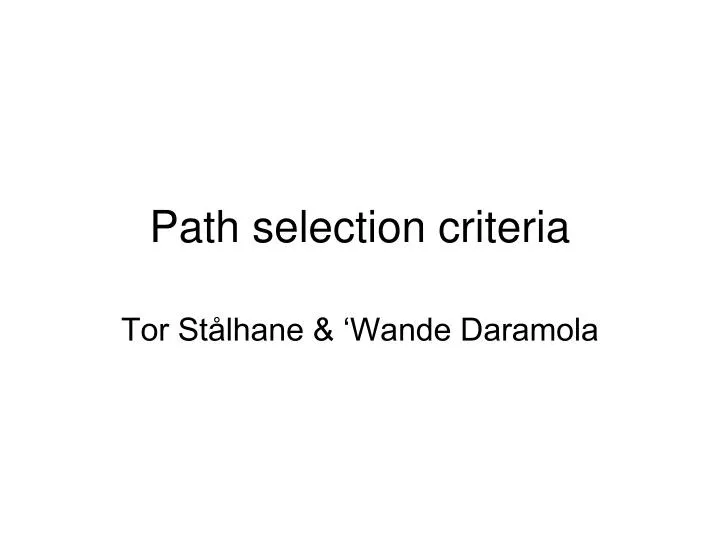path selection criteria