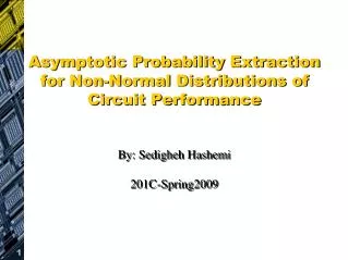 Asymptotic Probability Extraction for Non-Normal Distributions of Circuit Performance