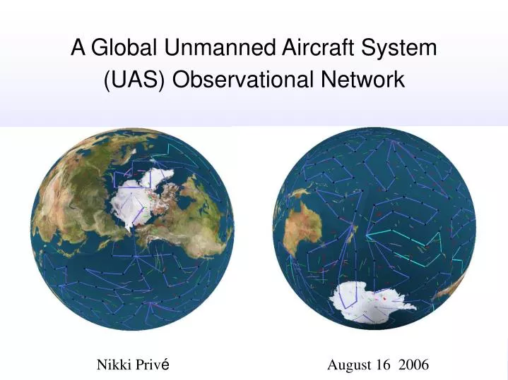 a global unmanned aircraft system uas observational network