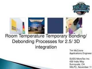 Room Temperature Temporary Bonding/ Debonding Processes for 2.5/ 3D integration