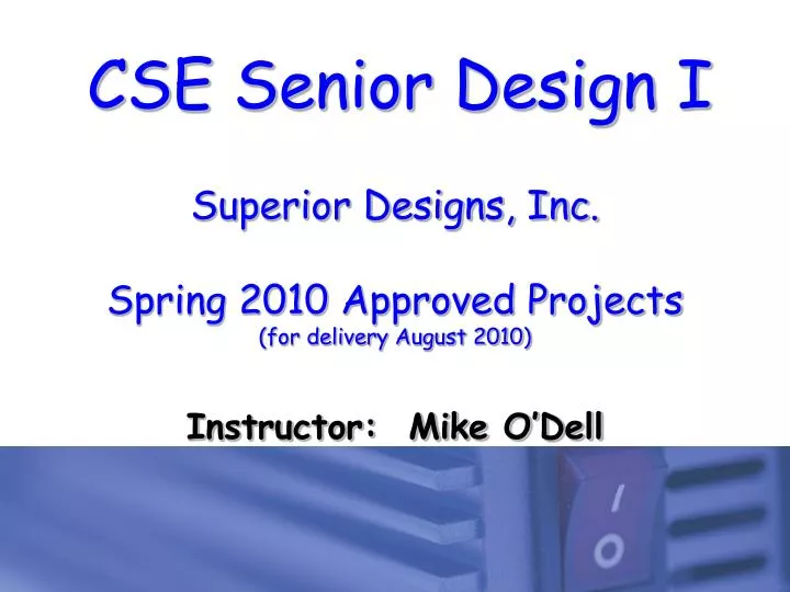 superior designs inc spring 2010 approved projects for delivery august 2010