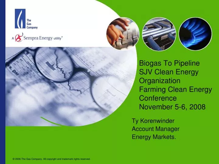 biogas to pipeline sjv clean energy organization farming clean energy conference november 5 6 2008