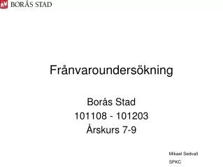 bor s stad 101108 101203 rskurs 7 9