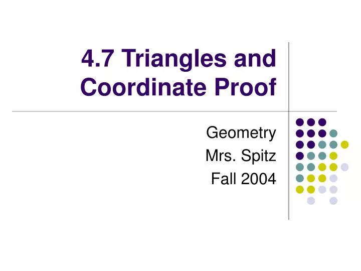 4 7 triangles and coordinate proof