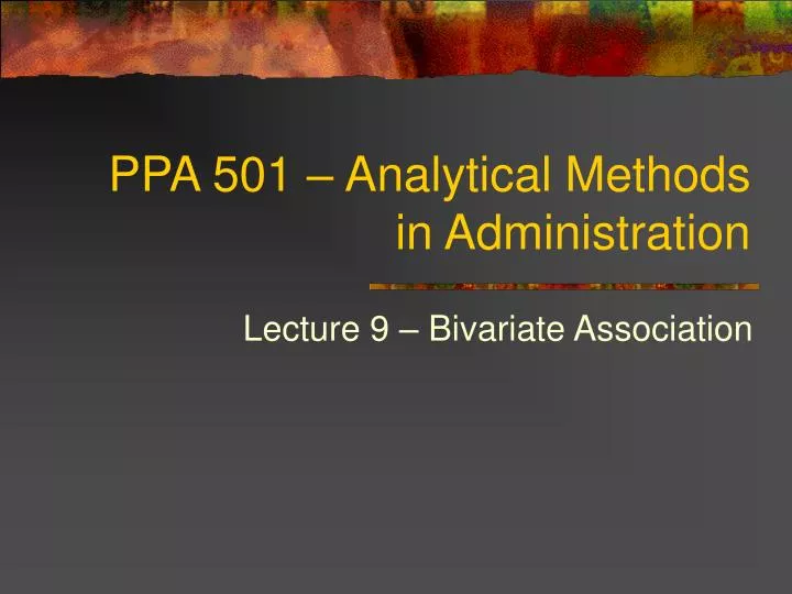 ppa 501 analytical methods in administration