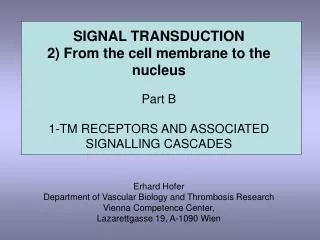 SIGNAL TRANSDUCTION 2) From the cell membrane to the nucleus Part B