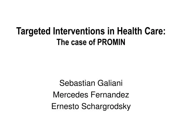 targeted interventions in health care the case of promin