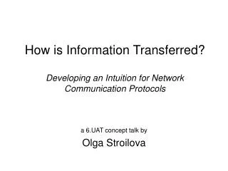 How is Information Transferred? Developing an Intuition for Network Communication Protocols