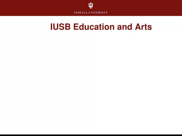 iusb education and arts