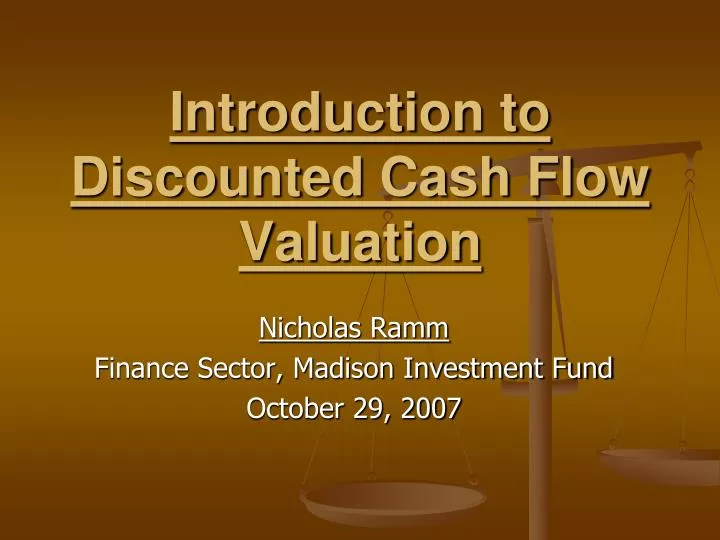 introduction to discounted cash flow valuation