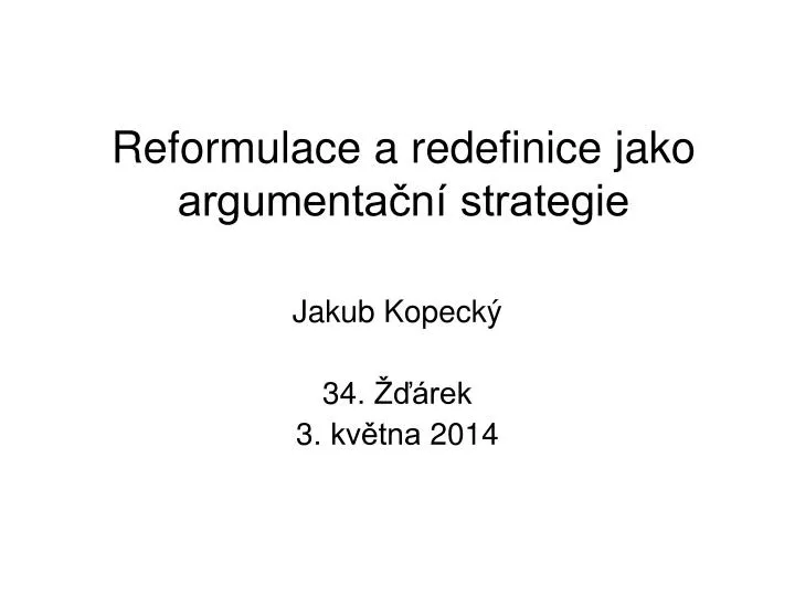reformulace a redefinice jako argumenta n strategie