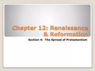 Chapter 12: Renaissance &amp; Reformation