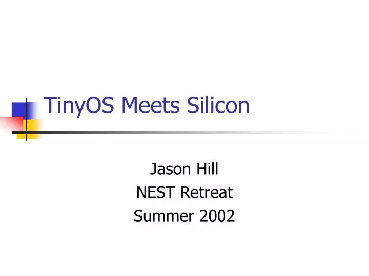 tinyos meets silicon