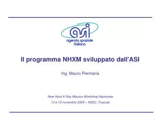 Il programma NHXM sviluppato dall'ASI Ing. Mauro Piermaria