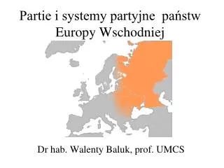 partie i systemy partyjne pa stw europy wschodniej