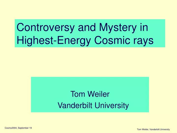 controversy and mystery in highest energy cosmic rays