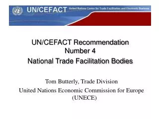 UN/CEFACT Recommendation Number 4 National Trade Facilitation Bodies