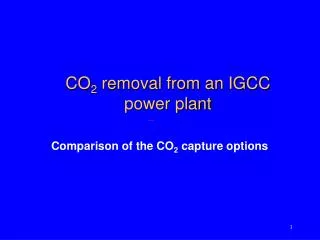 CO 2 removal from an IGCC power plant