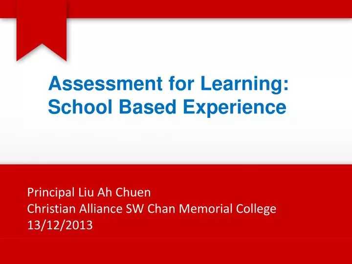 assessment for learning school based experience