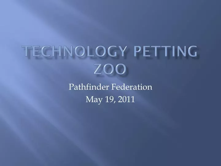 technology petting zoo