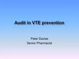 Audit in VTE prevention