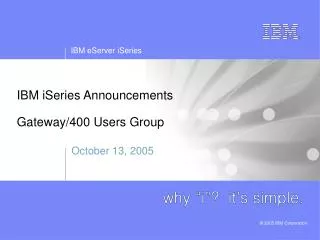 IBM iSeries Announcements Gateway/400 Users Group