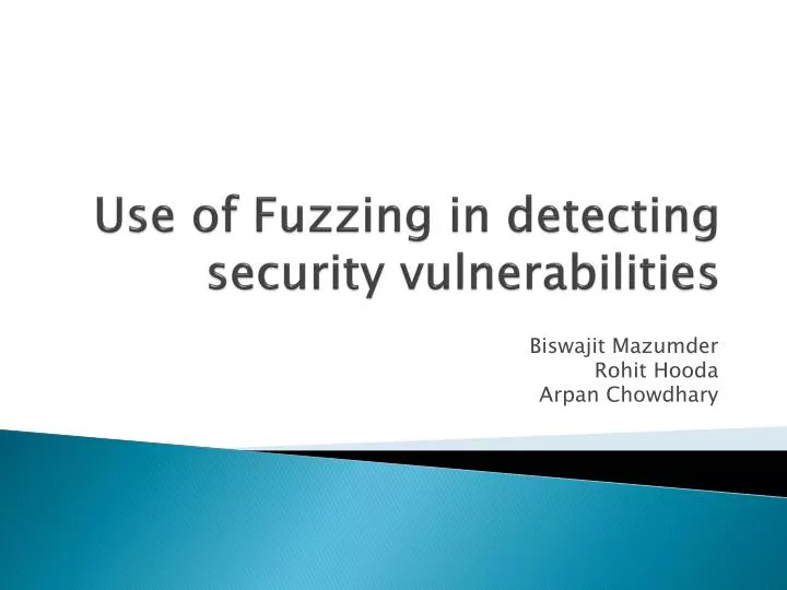 use of fuzzing in detecting security vulnerabilities