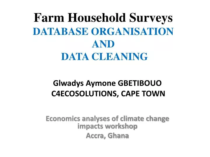 farm household surveys database organisation and data cleaning