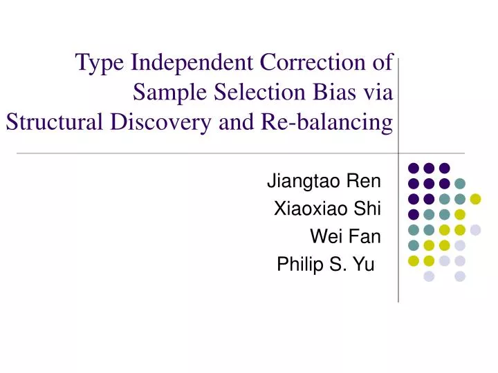 type independent correction of sample selection bias via structural discovery and re balancing
