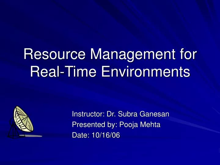 resource management for real time environments
