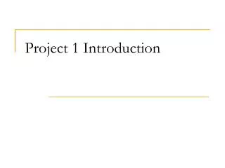 Project 1 Introduction