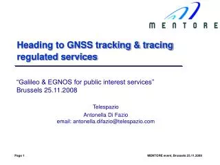 Heading to GNSS tracking &amp; tracing regulated services