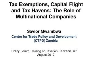 Tax Exemptions, Capital Flight and Tax Havens: The Role of Multinational Companies