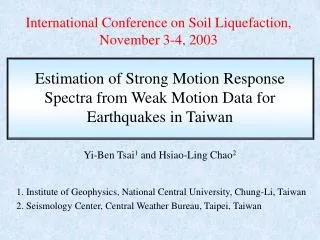 International Conference on Soil Liquefaction, November 3-4, 2003