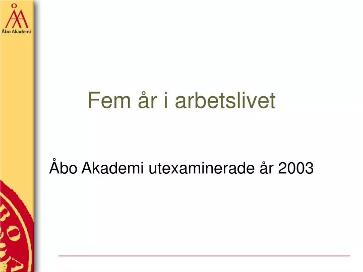 fem r i arbetslivet