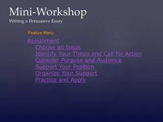Mini-Workshop Writing a Persuasive Essay