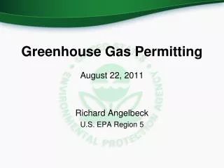 Greenhouse Gas Permitting August 22, 2011