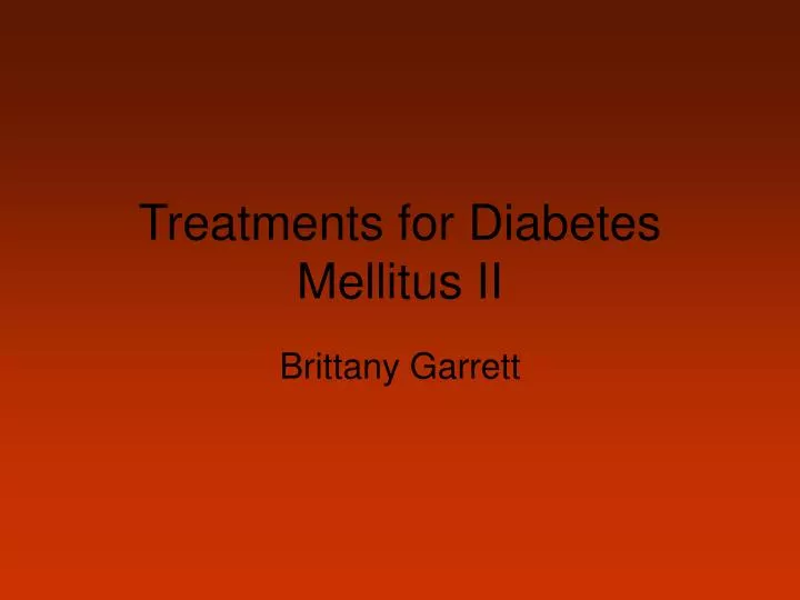 treatments for diabetes mellitus ii